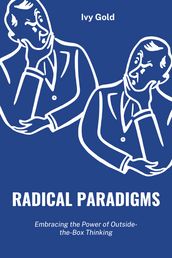Radical Paradigms