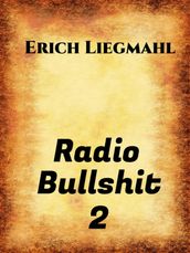 Radio Bullshit 2