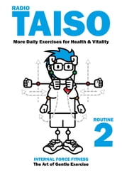 Radio Taiso Routine 2: More Exercises for Health & Vitality