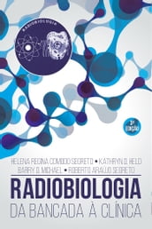 Radiobiologia - Da Bancada à Clínica