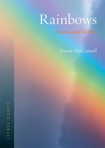 Rainbows - Daniel MacCannell