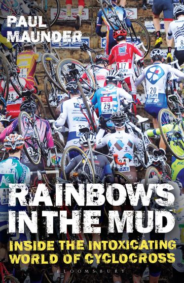 Rainbows in the Mud - Mr. Paul Maunder