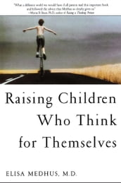 Raising Children Who Think for Themselves