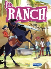 Le Ranch - Tome 1 - Orage et Désespoir