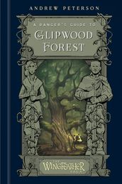 A Ranger s Guide to Glipwood Forest