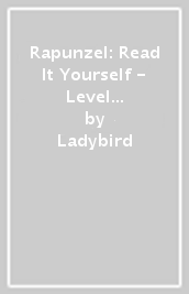 Rapunzel: Read It Yourself - Level 3 Confident Reader