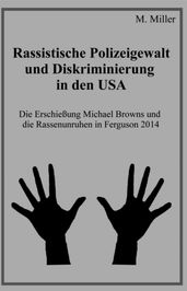 Rassistische Polizeigewalt und Diskriminierung in den USA