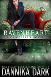 Ravenheart (Crossbreed Series: Book 2)