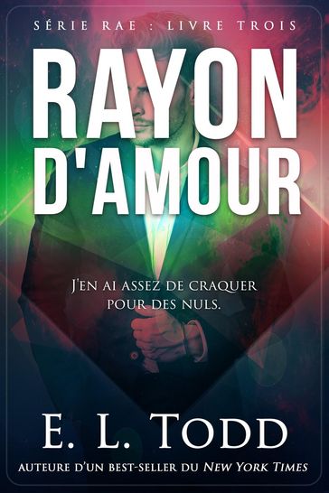 Rayon d'Amour - E. L. Todd