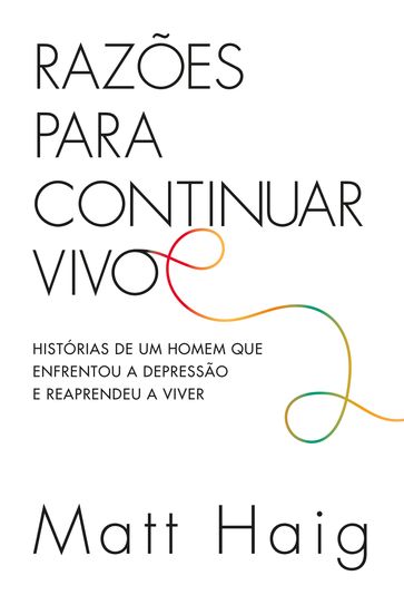 Razões para continuar vivo - Matt Haig