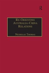 Re-Orienting Australia-China Relations