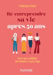 Ré-entreprendre sa vie après 50 ans