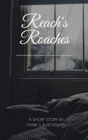 Reach s Roaches (short story)