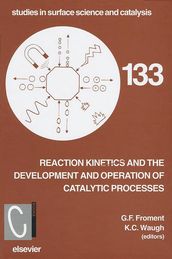 Reaction Kinetics and the Development and Operation of Catalytic Processes