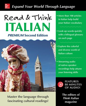 Read & Think Italian, Premium 2nd Edition - The Editors of Think Italian! Magazine