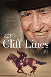 Reading Between the Lines: The Biography of  Cockney  Cliff Lines