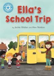 Reading Champion: Ella s School Trip