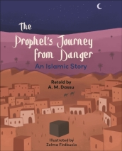 Reading Planet KS2: The Prophet s Journey from Danger: An Islamic Story - Mercury/Brown