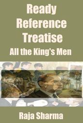 Ready Reference Treatise: All the King s Men