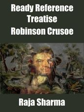 Ready Reference Treatise: Robinson Crusoe