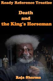 Ready Reference Treatise: Death and the King s Horseman