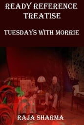 Ready Reference Treatise: Tuesdays with Morrie