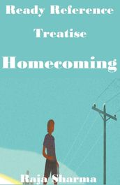 Ready Reference Treatise: Homecoming