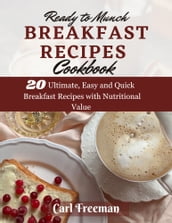 Ready To Munch Breakfast Recipes Cookbook