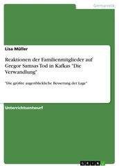 Reaktionen der Familienmitglieder auf Gregor Samsas Tod in Kafkas  Die Verwandlung 