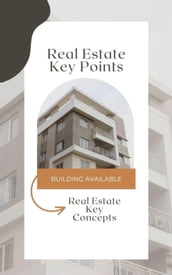 Real Estate Key Points