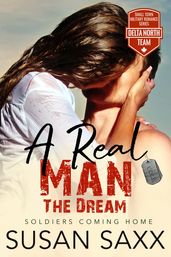 A Real Man: The Dream. A Steamy Novella