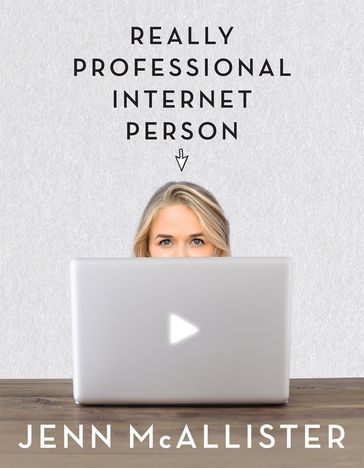 Really Professional Internet Person - Jenn McAllister