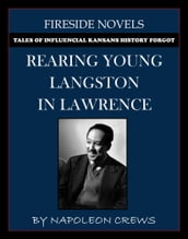 Rearing Young Langston In Lawrence