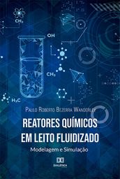 Reatores Químicos em Leito Fluidizado