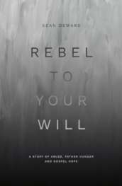 Rebel to Your Will