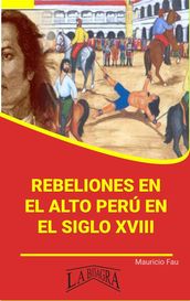 Rebeliones en el Alto Perú en el Siglo XVIII