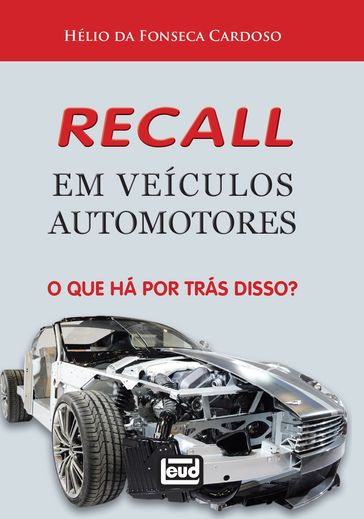 Recall em Veículos Automotores - Hélio da Fonseca Cardoso