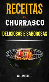 Receitas de Churrasco Deliciosas e Saborosas