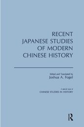 Recent Japanese Studies of Modern Chinese History: v. 1