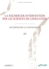 Recherche-intervention par les sciences de l éducation (La) (ePub)