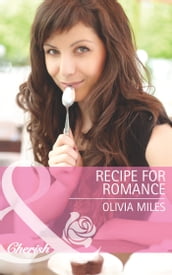 Recipe for Romance (Mills & Boon Cherish)