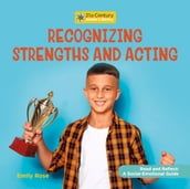 Recognizing Strengths and Acting