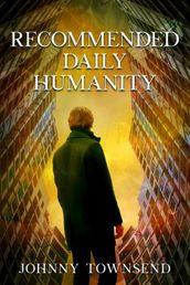 Recommended Daily Humanity