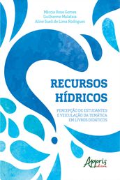 Recursos Hídricos: percepção de Estudantes e Veiculação da Temática em Livros Didáticos