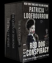 Red Dog Conspiracy, Act 1