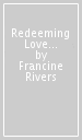 Redeeming Love (Movie tie-in)