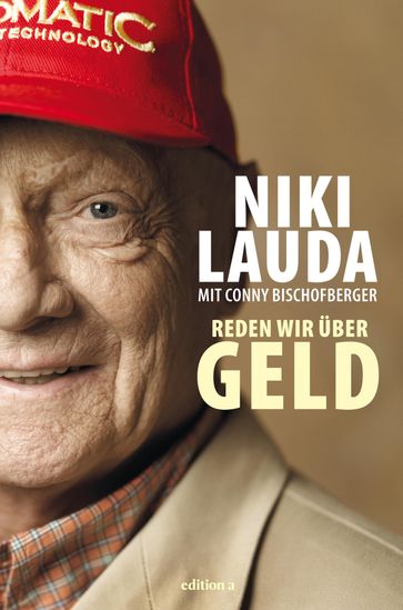 Reden wir über Geld - Conny Bischofberger - Niki Lauda