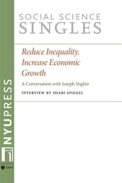 Reduce Inequality, Increase Economic Growth