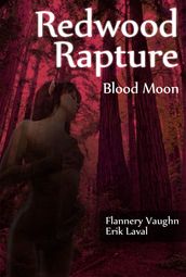 Redwood Rapture: Blood Moon