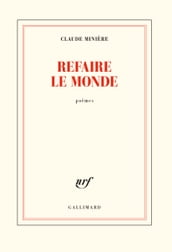 Refaire le monde